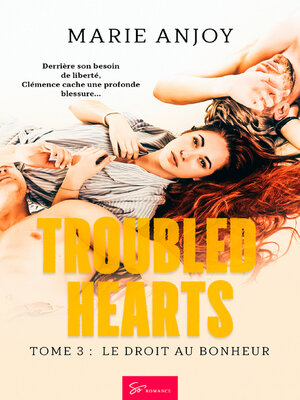 cover image of Troubled Hearts--Le droit au bonheur